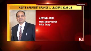 Pride Group, featured on ET NOW - Greatest Brands & Leaders 2024-25