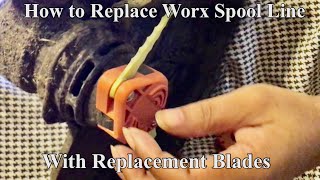 How to replace Worx spool line with replacement Blades