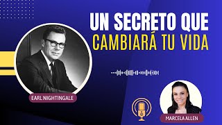 Descubre el Secreto más Extraño | Earl Nightingale