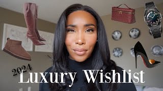 2024 Luxury Wishlist