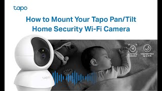 How to Mount Tapo Pan/Tilt Home Security Wi-Fi Camera (Tapo C200C) | TP-Link