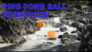 PING PONG BALL RIVER RACE (fail)