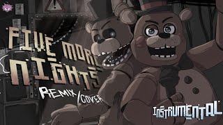 "Five More Nights" (FNAF 2 REMIX/COVER) || Instrumental