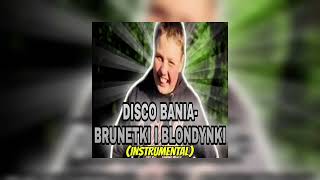 Disco Bania - Brunetki i blondynki (AI INSTRUMENTAL)