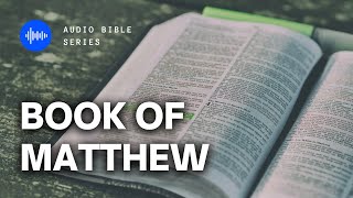 BOOK OF MATTHEW | NKJV | DRAMATIZED BIBLE