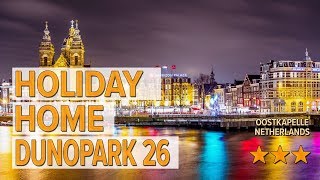 Holiday Home Dunopark 26 hotel review | Hotels in Oostkapelle | Netherlands Hotels