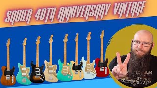 Squier 40th Anniversary Vintage editions