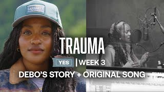 DEALING WITH TRAUMA - YES End of the Road | Week 3