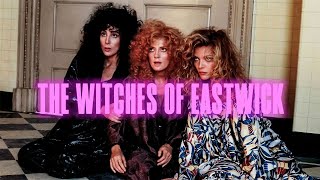 A devilish man and three lovely witches make up - THE WITCHES OF EASTWICK.