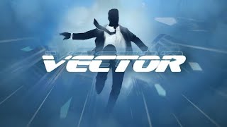 vector game trailer || coming soon ||