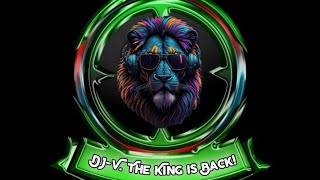 Dj-V. The King Is Back!