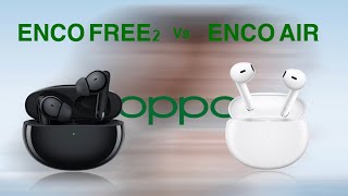 Oppo Enco Air vs Enco Free2 | Wireless Bluetooth Earphones Earbuds Headphones | Compare Difference