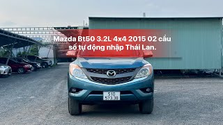 Bán tải đẹp giá rẻ Mazda Bt50 3.2L 4x4 2015 nhập Thái Lan thương hiệu Nhật Bản.