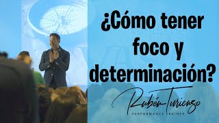 CONFERENCIA #RUBENTURIENZO #2 ¿Cómo tener foco y determinación?