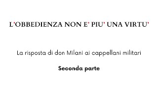 Ai Cappellani Militari Toscani di Don Lorenzo Milani - Parte 2