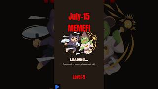 15-July memefi level 9 daily combo. memefi secret combo #cryptocurrency #crypto #memefi #memeficoin