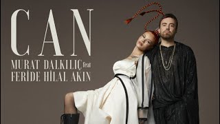 MURAT DALKILIÇ ft. FERİDE HİLAL AKIN - Can Karaoke