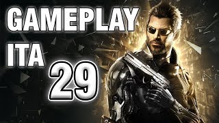 Deus Ex: Mankind Divided - #29 A UN PASSO DAL PRECIPIZIO | Gameplay ITA