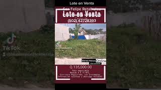 Lote en Venta San Felipe Retalhuleu información whatsapp (502) 42728393