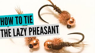 How To Tie The Lazy Pheasant Nymph [Easy and Effective Mayfly Pattern]