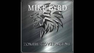 Deephouse Edm - ZOMBIE GOVERNMENT - MIKE BYRD