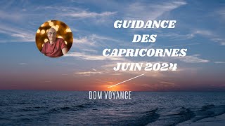 ♑ Signe des capricornes juin 2024 pour votre guidance en voyance. ♑