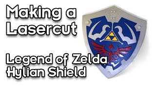 The making of a Legend of Zelda Hylian Shield Laser cut decorate wall art