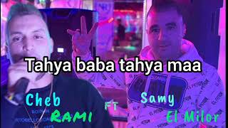 Cheb Rami live 2024 [ tahya baba tahya ma] FT Samy El Milor 🎹 rai djdid