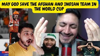 Indian Reaction on May Allah save the Afghan and Indian team in the World Cup from Travis Head🤣