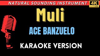 Muli - Ace Banzuelo (HD Karaoke Version)