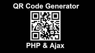 Build QR Code Generator with PHP & Ajax - PHP Project