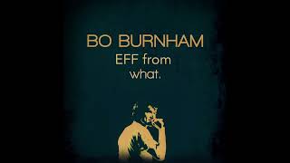 Bo Burnham - Eff (Clean Version)