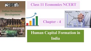 Chapter - 4 || Human Capital Formation in India || Indian Economic Development