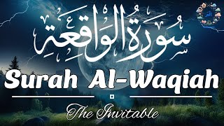 Surah Al Waqiah سورة الواقعة | Relaxing voice TOUCH your HEART إن شاء الله | Sheikh Wali Ullah