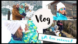 VLOG ❄️ Nuestro viaje a la NIEVE ☃️  | Lifestyle