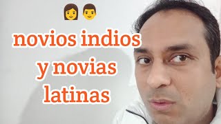 Novios indios en paises latinos 👨 ya no hablan mas 🤷‍♂️