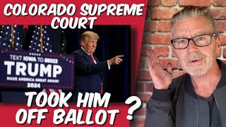 Colorado Supreme Court took him off ballot?