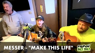 MESSER - "Make This Life" (Acoustic)