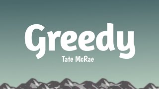 Tate McRae - greedy(Lyrics) Latest Version