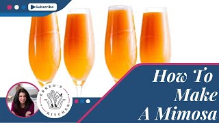 The Best Mimosa Recipe EVER!