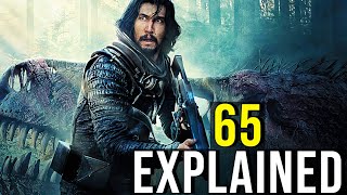 65 (Advanced Humanoids, Dinosaurs, Extinction + Ending) EXPLAINED