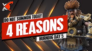 4 REASONS NOT TO SUMMON TODAY | Hurndig Day 5 | BGE's Guides | RAID: Shadow Legends