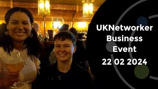 UKNetworker Business Event - 2024 02 22