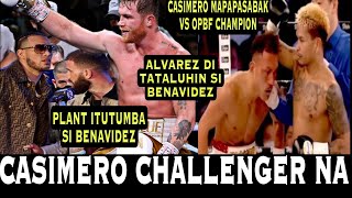 CASIMERO NUMBER 1 CHALLENGER NA! CALEB PLANT ITUTUMBA SI BENAVIDEZ | CANELO ALVAREZ ISUSUNOD KAAGAD