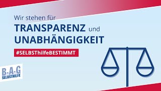 Wir stehen für Transparenz und Unabhängigkeit - #SELBSThilfeBESTIMMT