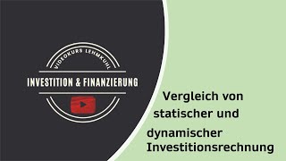 I+F Folge 8 - Investitionsrechnung - Vergleich der statischen und dynamischen Verfahren