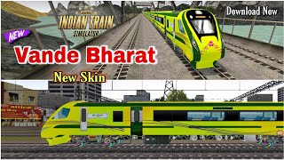 Indian Train Simulator New Update | New Vande Bharat | Vande Bharat New Skin | Train 18 New Skin