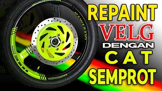 REPAINT VELG PAKAI CAT SEMPROT DITON PREMIUM ! KEREENNNN BINGIIITTT !!