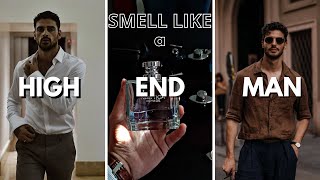 HOW to smell like a HIGH-VALUE man