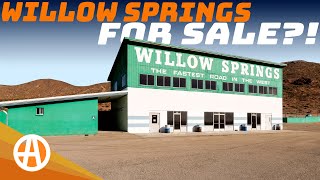 Willow Springs Raceway is For Sale!